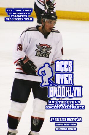 Aces Over Brooklyn And the EPHL's Fight for Hockey Relevance JAMES BRANNIGAN Variant Cover (Physical)