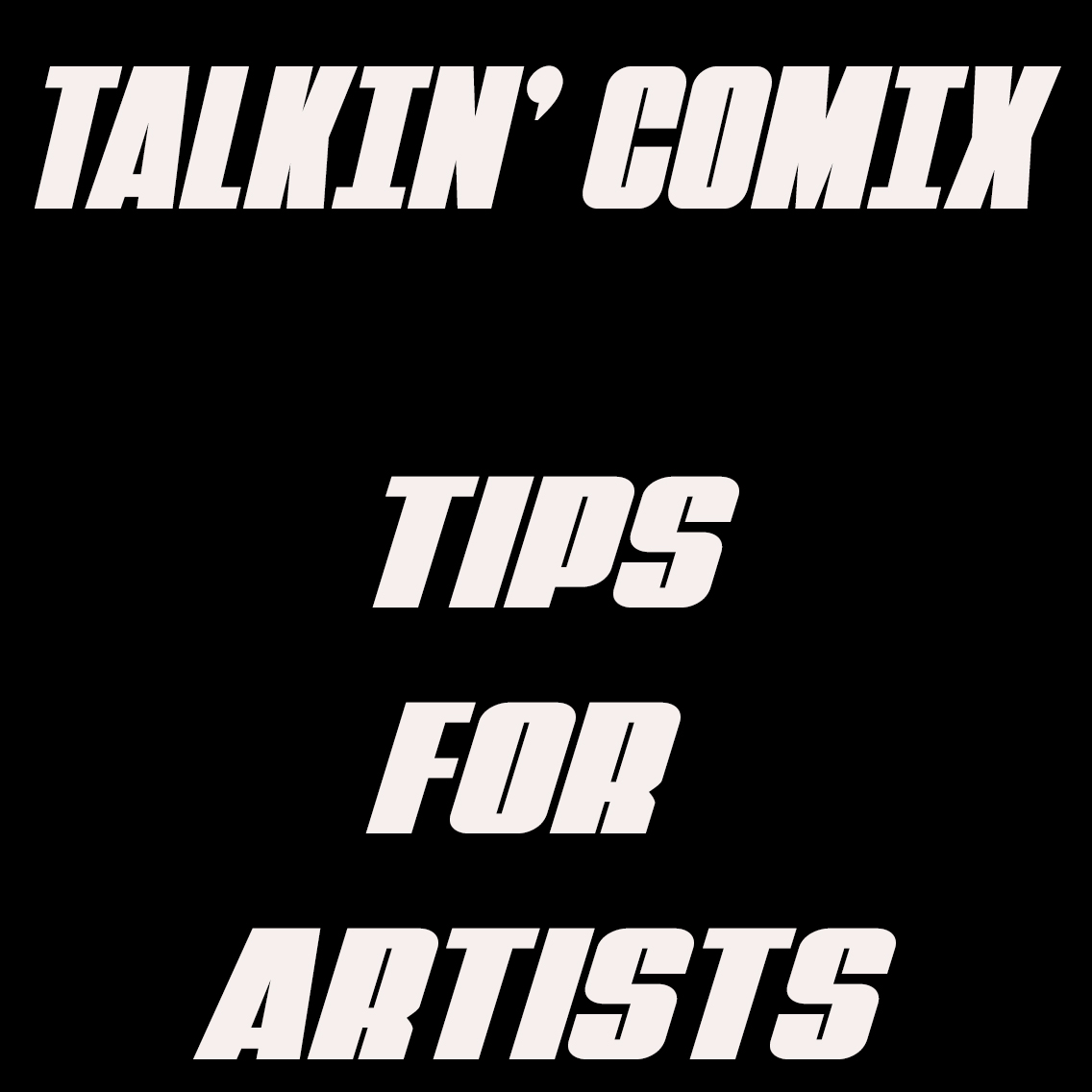 Tips for Artists