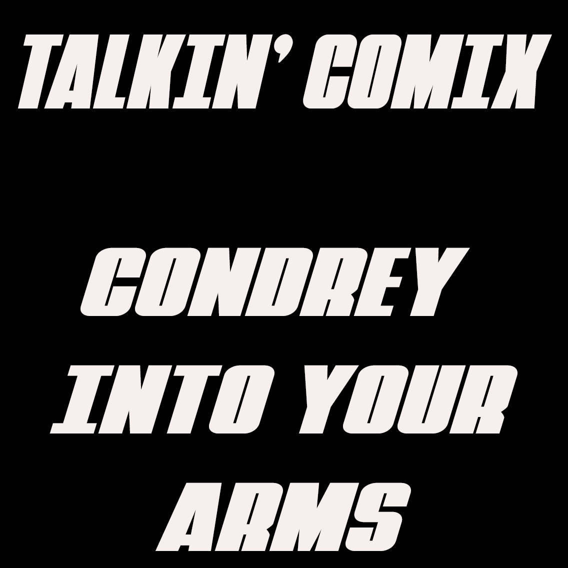 Cpndrey Into Your Arms