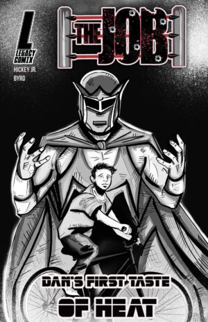 The Job: Dan's First Taste of Heat B & W Variant (Digital)